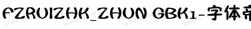 FZRUIZHK_ZHUN GBK1字体转换